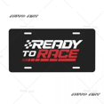 Ready To Race License Plate Cover Vanity Tag Bitumen rative Car Front