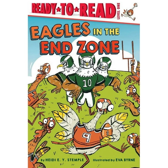 Ready-To-Read Eagles in the End Zone: Ready-To-Read Level 1, (Paperback)