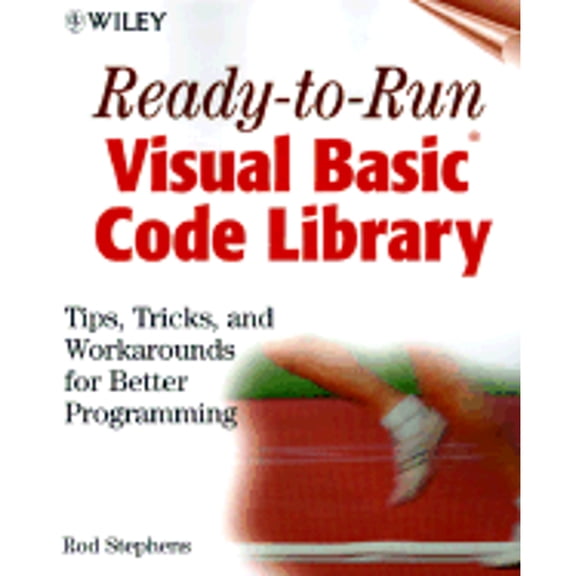 Pre-Owned Ready-to-Run Visual Basic(r) Code Library: Tips, Tricks, and Workarounds for Better Programming (Paperback) 047133345X 9780471333456
