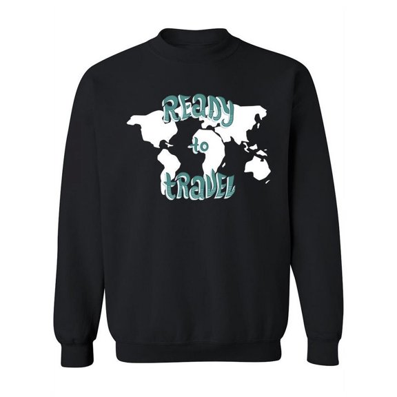 Ready To Travel Sweatshirt Women -Image by Shutterstock, Female Large