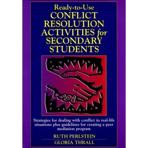 Pre-Owned Ready-to-Use Conflict Resolution Activities for Secondary Students (J-B Ed: Ready-to-Use Activities) (Unknown) 0876281951 9780876281956