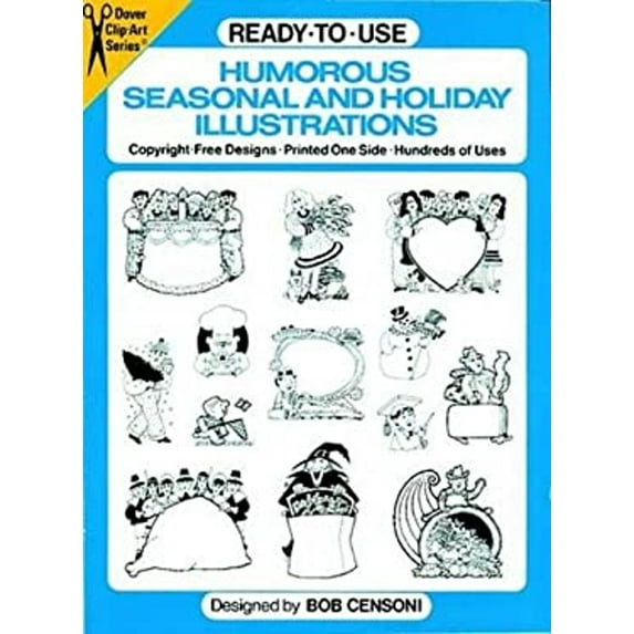 Pre-Owned Ready-To-Use Humorous Seasonal and Holiday Illustrations (Paperback) 048625075X 9780486250755