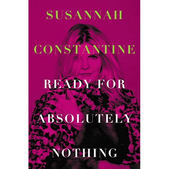 Pre-Owned Ready for Absolutely Nothing: A Memoir (Hardcover) 0306831899 9780306831898