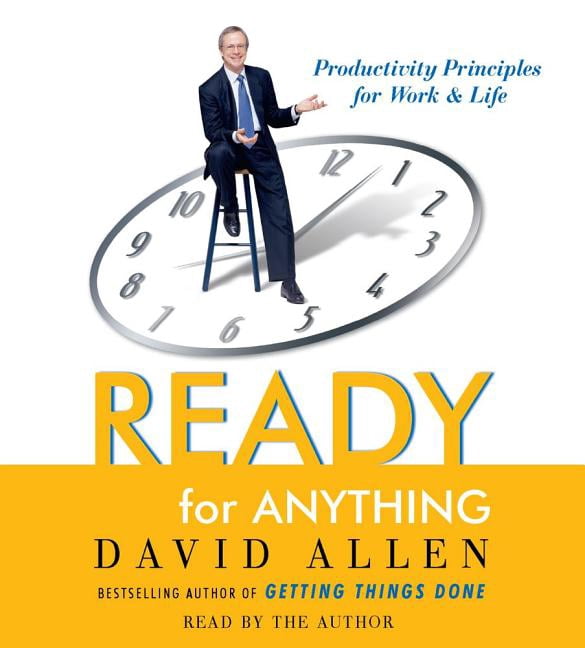 Ready for Anything : 52 Productivity Principles for Work and Life ...