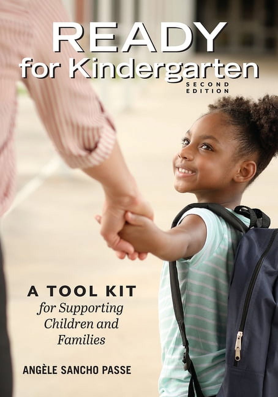 Ready for Kindergarten: A Tool Kit for Supporting Children and Families, (Paperback)