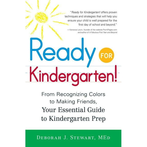 Ready for Kindergarten! : From Recognizing Colors to Making Friends, Your Essential Guide to Kindergarten Prep (Paperback)