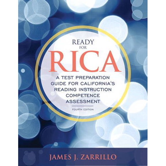 Pre-Owned Ready for Rica: A Test Preparation Guide for California's Reading Instruction Competence Assessment (Paperback) 0134146352 9780134146355