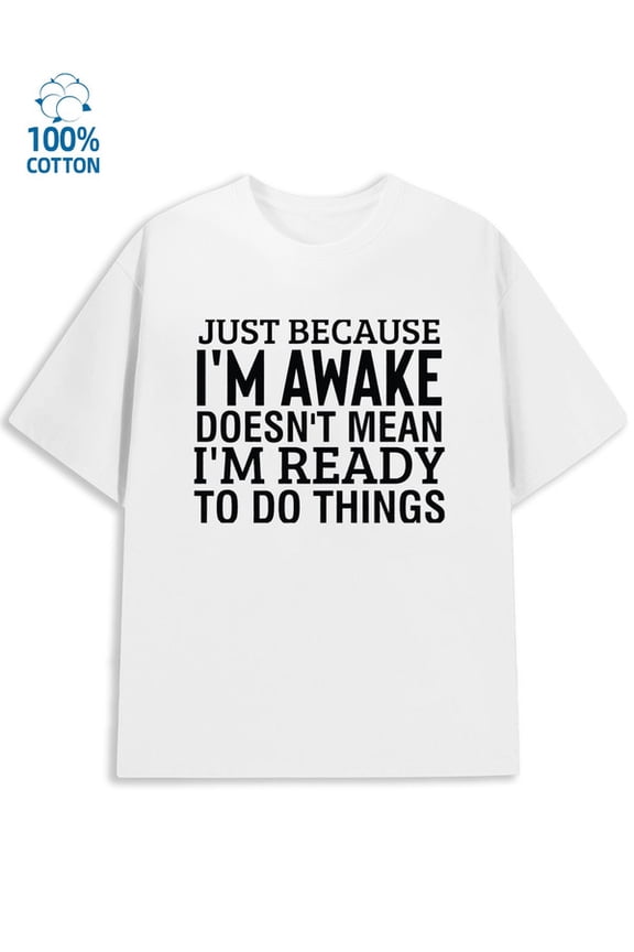 Ready to Do men's funny humor 180G 100% Cotton white work y2k Casual Unisex Shirt Graphic tshirts Basic Unisex Shirt Crewneck tshirts Fashion Unisex Shirt Graphic tshirts