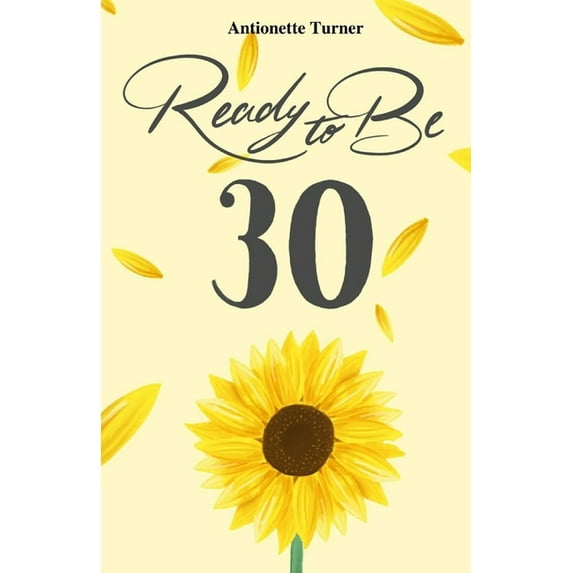 Ready to Be Thirty (Paperback)
