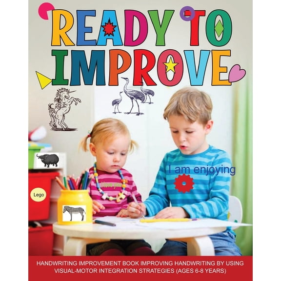 Ready to Improve: Handwriting Improvement activity Book: ages 6-8: improving handwriting by using visual motor integrati, (Paperback)