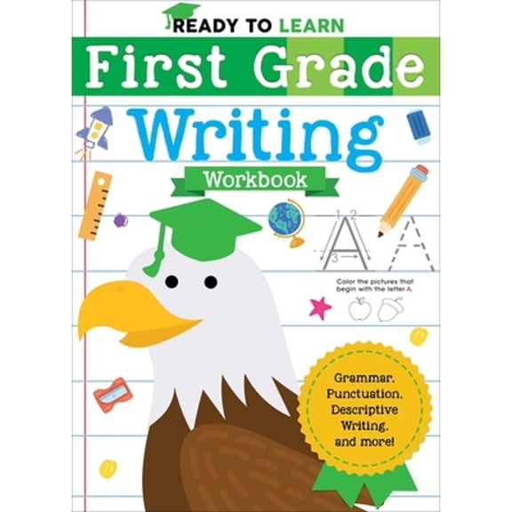 Pre-Owned Ready to Learn: First Grade Writing Workbook: Grammar, Punctuation, Descriptive Writing, and More! (Paperback) 1645173305 9781645173304