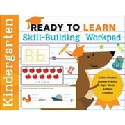 Ready to Learn: Ready to Learn: Kindergarten Skill-Building Workpad : Letter Practice, Number Practice, Sight Words, Addition, Counting (Paperback)