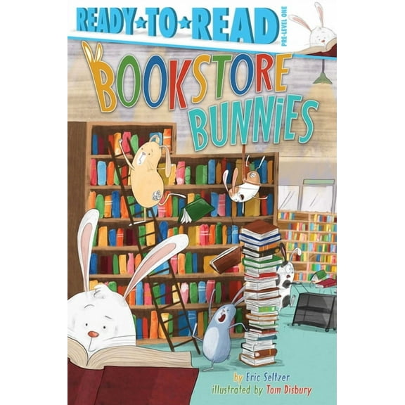 Ready-To-Read Bookstore Bunnies: Ready-To-Read Pre-Level 1, (Hardcover)