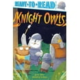 thumbnail image 1 of Ready-To-Read Knight Owls: Ready-To-Read Pre-Level 1, (Paperback), 1 of 1