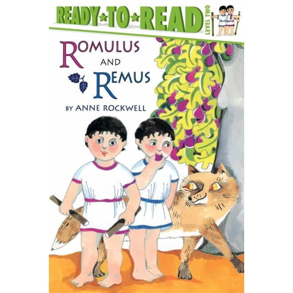 Ready-To-Read Romulus and Remus: Ready-To-Read Level 2, (Paperback)