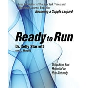 Ready to Run : Unlocking Your Potential to Run Naturally (Paperback)