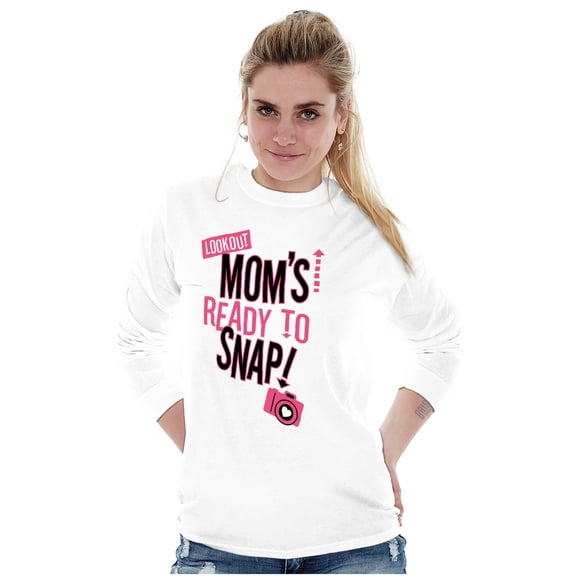 Ready to Snap Motherhood Humor Funny Women's Long Sleeve T Shirt Brisco Brands S