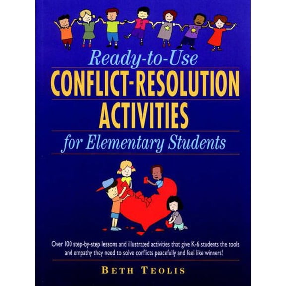 Pre-Owned Ready to Use Conflict Resolution Activities for Elementary Students (Jâ€“B Ed: Readyâ€“toâ€“Use Activities) Paperback