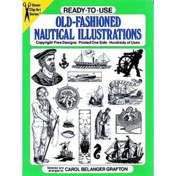 Pre-Owned Ready-To-Use Old-Fashioned Nautical Illustrations (Paperback) 0486268802 9780486268804