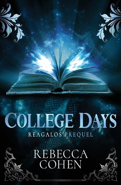 Reagalos College Days: Reagalos Prequel, (Paperback)