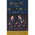 thumbnail image 1 of Pre-Owned Reagan and Gorbachev: How the Cold War Ended (Hardcover) 0679463232 9780679463238, 1 of 1