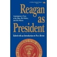 thumbnail image 1 of Reagan as President : Contemporary Views of the Man, His Politics, and His Policies (Paperback), 1 of 1