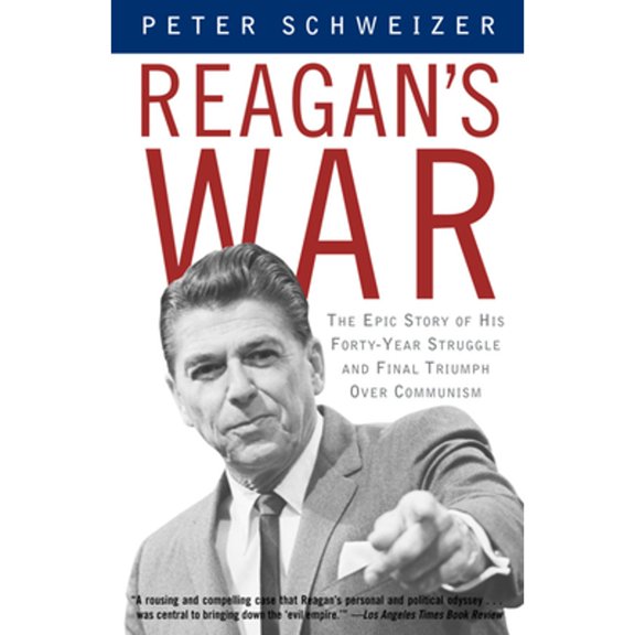 Pre-Owned Reagan's War: The Epic Story of His Forty-Year Struggle and Final Triumph Over Communism (Paperback) 0385722281 9780385722285