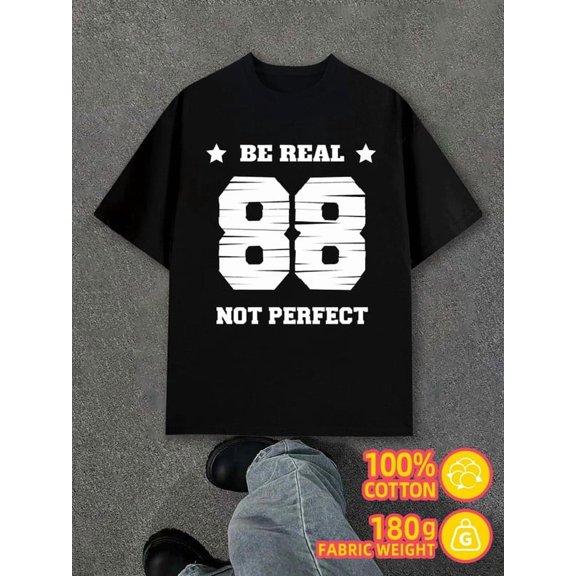 Be Real 88 men black 180G 100% Cotton Hip-hop streetwear Unique Design Unisex Shirt Graphic tshirts Basic Unisex Shirt Cotton tshirts Classic Unisex Shirt Graphic Tee tshirts