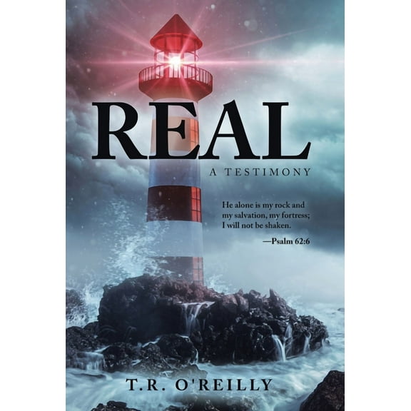 Real: A Testimony, (Hardcover)