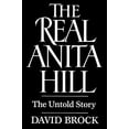 thumbnail image 1 of Pre-Owned The Real Anita Hill: The Untold Story (Paperback) 0029046564 9780029046562, 1 of 1