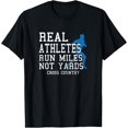thumbnail image 1 of Real Athletes Run Miles Not Yards Cross Country Runner Gift T-Shirt, 1 of 4