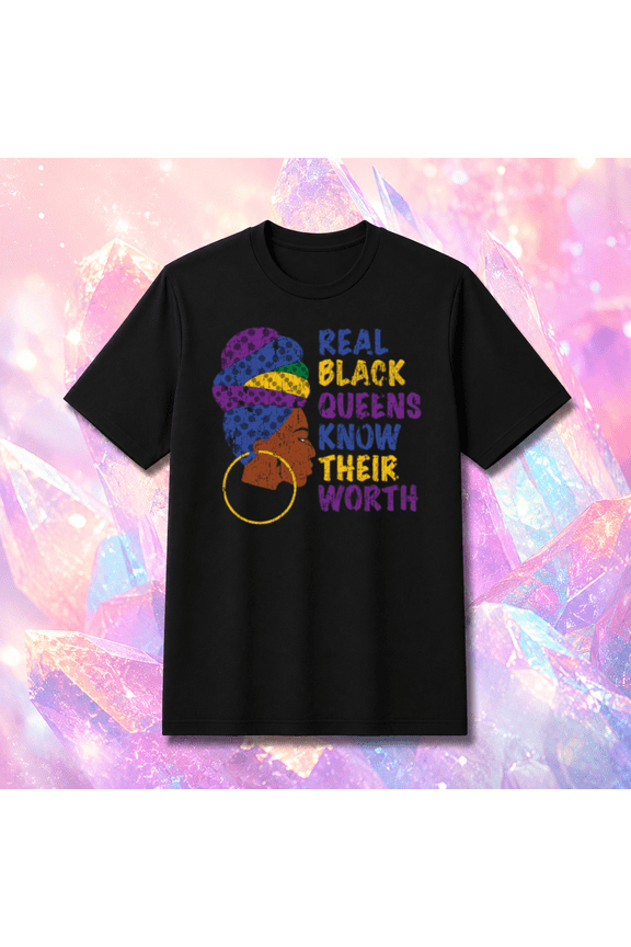 Real Black Queens Know Their Worth Unisex T-Shirt, S-5XL