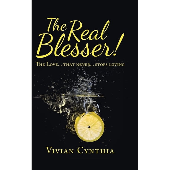 Real Blesser! : The Love That Never Stops Loving
