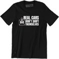 thumbnail image 1 of Real Cars Don't Shift Themselves Funny Auto Racing Mechanic Manual Car T-Shirt, 1 of 4