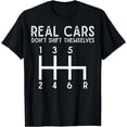 thumbnail image 1 of Real Cars Don't Shift Themselves, Manual Shift, Car Guy T-Shirt, 1 of 4