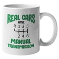 thumbnail image 1 of Real Cars Have Manual Transmission, Racing Coffee & Tea Mug for Car Lover (11oz), 1 of 1