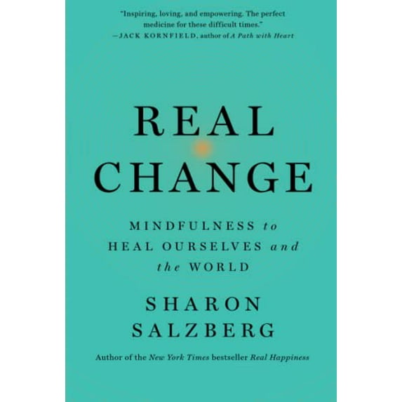 Pre-Owned Real Change: Mindfulness to Heal Ourselves and the World (Paperback) 1250310598 9781250310590