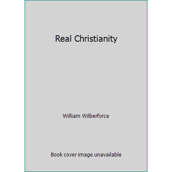 Pre-Owned Real Christianity (Hardcover) 0739479873 9780739479872