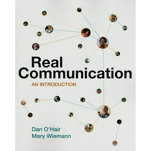 Pre-Owned Real Communication: An Introduction (Paperback) 0312248482 9780312248482