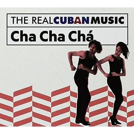 Real Cuban Music: Cha Cha Cha - Real Cuban Music: Cha Cha Cha [CD]