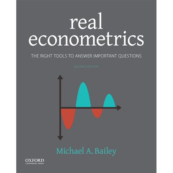 Pre-Owned Real Econometrics: The Right Tools to Answer Important Questions (Paperback) 0190857463 9780190857462