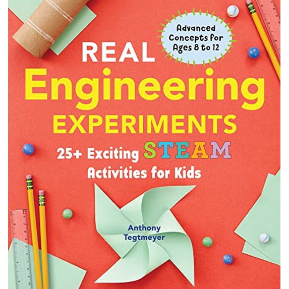 Pre-Owned Real Engineering Experiments: 25+ Exciting Steam Activities for Kids (Paperback) 1647399963 9781647399962