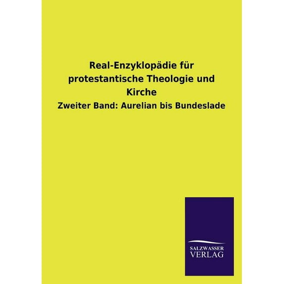 Real-Enzyklopadie Fur Protestantische Theologie Und Kirche (Paperback)