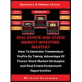 thumbnail image 1 of Real Estate And Stock Market Investing Mastery (3 Books In 1): How To Generate Tremendous Profits By Taking Advantage Of, (Hardcover), 1 of 1