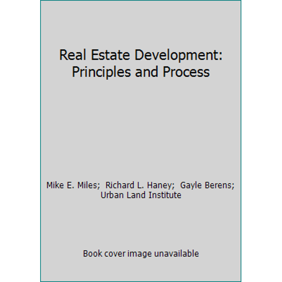Pre-Owned Real Estate Development: Principles and Process (Hardcover) 0874207126 9780874207125