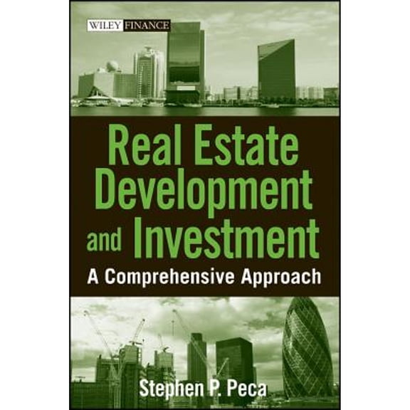 Pre-Owned Real Estate Development and Investment: A Comprehensive Approach: 423 (Wiley Finance) Hardcover