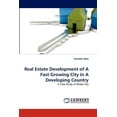 thumbnail image 1 of Real Estate Development of A Fast Growing City in A Developing Country (Paperback), 1 of 1