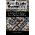 thumbnail image 1 of Real Estate Essentials: A Guidebook for Brokers, Buyers, Agents, and Sellers (Paperback) by P Johan Sekovski, 1 of 1