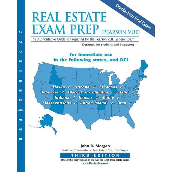 Real Estate Exam Prep Pearson Vue : The Authoritative Guide to Preparing for the Pearson VUE General Exam