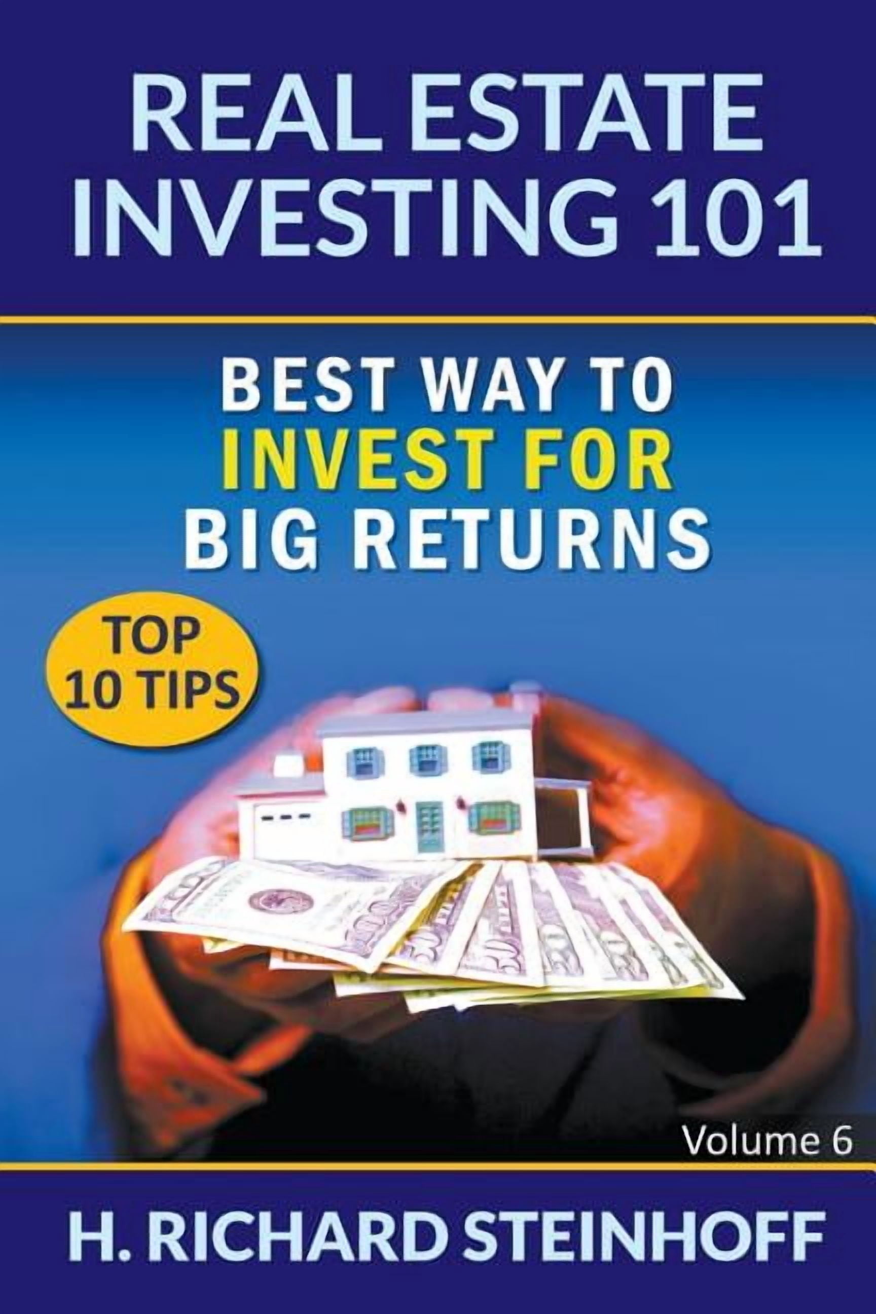 Real Estate Investing 101: Best Way to Invest for Big Returns (Top 10 ...